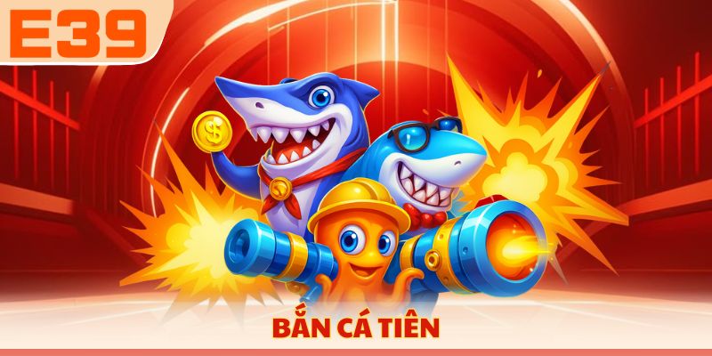 Bắn cá tiên